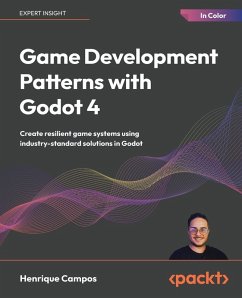 Game Development Patterns with Godot 4 - Campos, Henrique