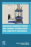 Advanced Manufacturing and Joining Technologies for Composite Materials