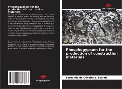 Phosphogypsum for the production of construction materials - de Oliveira S. Ferrari, Fernanda