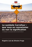 Le symbole Carrefour : que vous en connaissiez ou non la signification