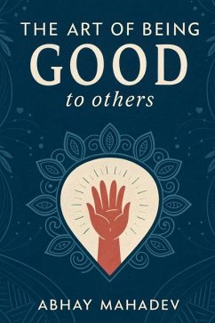 Cover The Art of Being Good to Others