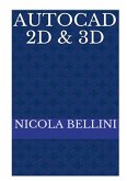 AutoCAD 2D & 3D AutoCAD 2D & 3D