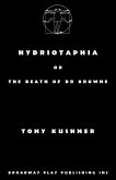 Hydriotaphia or The Death of Dr Browne Hydriotaphia or The Death of Dr Browne