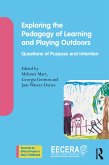Exploring the Pedagogy of Learning and Playing Outdoors (eBook, ePUB) Exploring the Pedagogy of Learning and Playing Outdoors (eBook, ePUB)