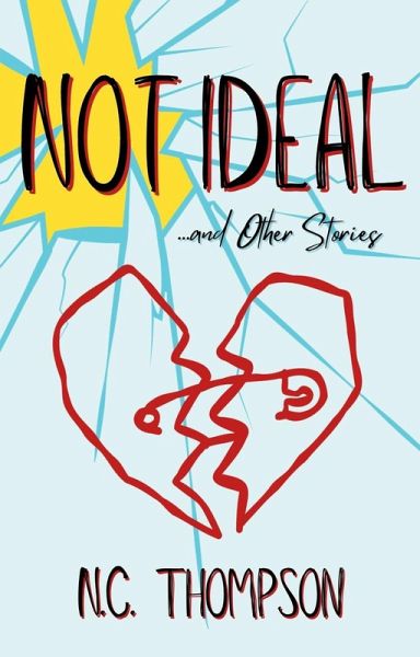 Not Ideal and Other Stories (eBook, ePUB) Not Ideal and Other Stories (eBook, ePUB)