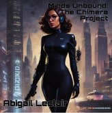 Minds Unbound: The Women of Project Chimera (eBook, ePUB)