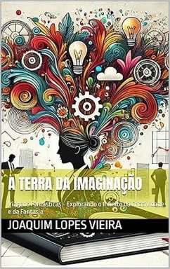 Cover A Terra da Imaginação: Viagens Fantásticas (eBook, ePUB)