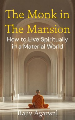 The Monk In The Mansion (eBook, ePUB) - Agarwal, Rajiv