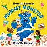 How to Tame a Mummy Monster