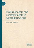 Professionalism and Commercialism in Australian Cricket