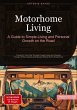 Motorhome Living: A Guide to Simple... - Bild 1