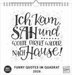 Funny Quotes Quadrat 2026 - Typo-Kalender - Quadrat-Format 23 x 23 cm - 12 Monatsblätter mit typografisch Funny Quotes Quadrat 2026 - Typo-Kalender - Quadrat-Format 23 x 23 cm - 12 Monatsblätter mit typografisch