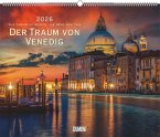 Der Traum von Venedig 2026 - Wandkalender 60,0 x 50,0 cm - Spiralbindung
