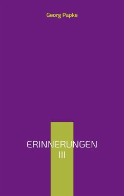 Erinnerungen - Papke, Georg