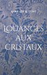 Louanges aux cristaux - Bild 1
