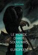 Le monde d'hier, souvenirs d'un... - Bild 1