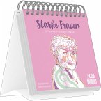 Starke Frauen 2026 - Tischaufstellkalender mit 53 Motiven und motivierenden Sprüchen