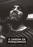 O Jardim de Porquinhos O Jardim de Porquinhos