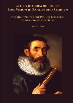 Cover Georg Joachim Rheticus: Eine Vision in Zahlen und Sternen