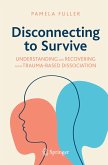 Disconnecting to Survive Disconnecting to Survive