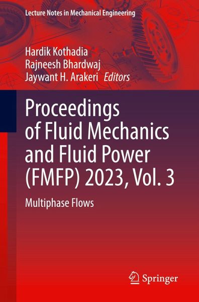 Proceedings of Fluid Mechanics and Fluid Power (FMFP) 2023, Vol. 3 Proceedings of Fluid Mechanics and Fluid Power (FMFP) 2023, Vol. 3