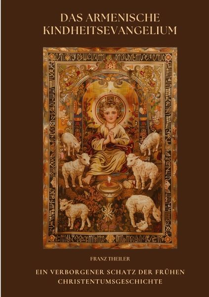 Das Armenische Kindheitsevangelium