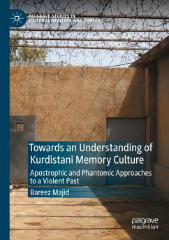 Towards an Understanding of Kurdistani Memory Culture - Majid, Bareez