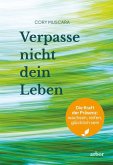 Verpasse nicht dein Leben Verpasse nicht dein Leben