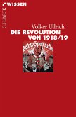 Die Revolution von 1918/19 (eBook, PDF) Die Revolution von 1918/19 (eBook, PDF)