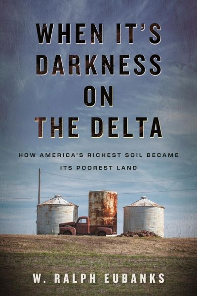 When It's Darkness on the Delta When It's Darkness on the Delta