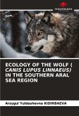 ECOLOGY OF THE WOLF ( CANIS LUPUS LINNAEUS) IN THE SOUTHERN ARAL SEA REGION ECOLOGY OF THE WOLF ( CANIS LUPUS LINNAEUS) IN THE SOUTHERN ARAL SEA REGION