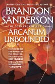 Arcanum Unbounded: The Cosmere Collection Arcanum Unbounded: The Cosmere Collection