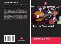 Ecosofia Agromusical - Camacho Amador, César;Rodríguez Mora, William Isael