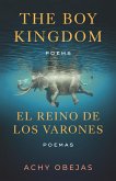The Boy Kingdom / El Reino de Los Varones