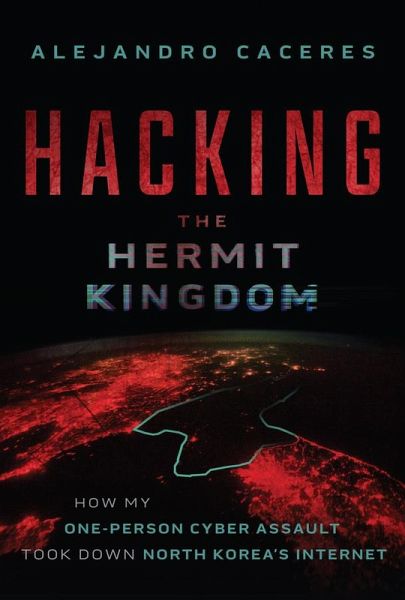 Hacking the Hermit Kingdom Hacking the Hermit Kingdom