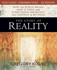 The Story of Reality Study Guide Plus Streaming Video - Koukl, Gregory