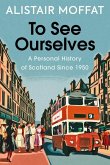 To See Ourselves To See Ourselves