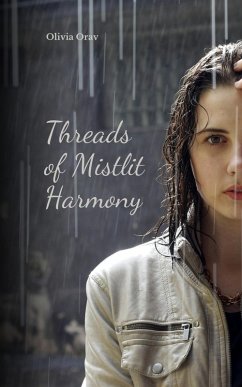 Threads of Mistlit Harmony - Orav, Olivia