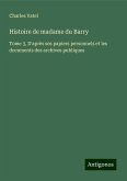 Histoire de madame du Barry Histoire de madame du Barry
