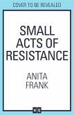 Small Acts of Resistance