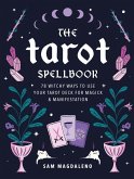 The Tarot Spellbook The Tarot Spellbook