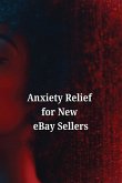 Anxiety Relief for New eBay Sellers