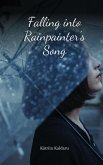 Falling into Rainpainter's Song