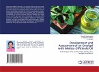Development and Assessment of an Emulgel with Melissa Officinalis Oil