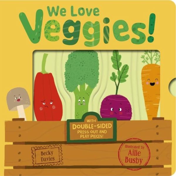 We Love Veggies! We Love Veggies!