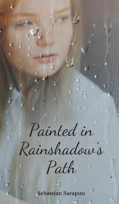 Painted in Rainshadow's Path - Sarapuu, Sebastian