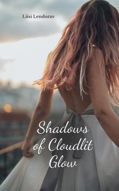 Shadows of Cloudlit Glow - Lendorav, Liisi