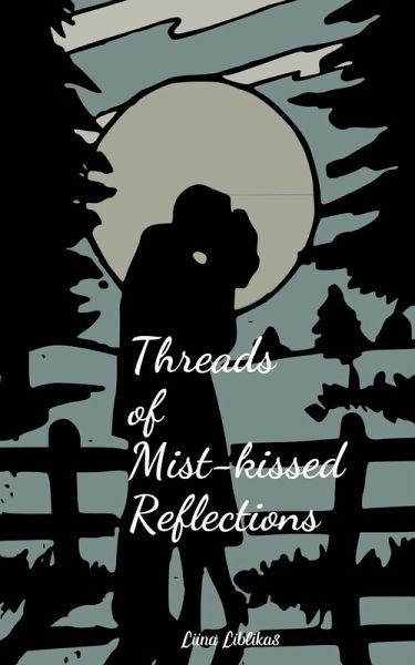 Threads of Mist-kissed Reflections