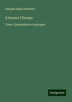 À travers l'Europe - Routhier, Adolphe Basile