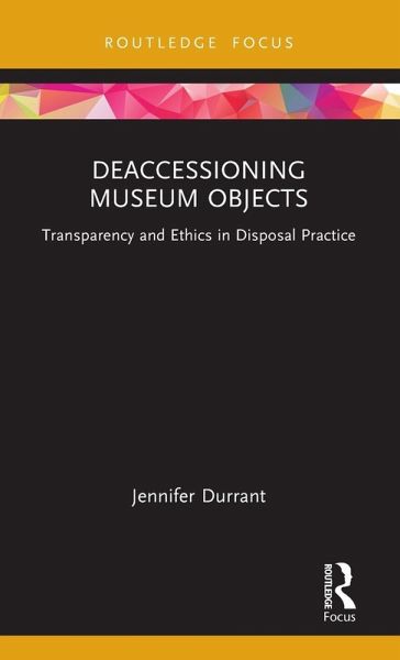 Deaccessioning Museum Objects